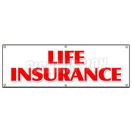 Signmission LIFE INSURANCE BANNER SIGN financial income quotes terms servicews B-72 Life Insurance